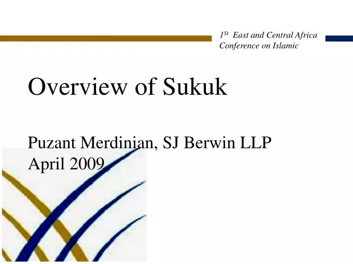 overview of sukuk puzant merdinian sj berwin llp april 2009