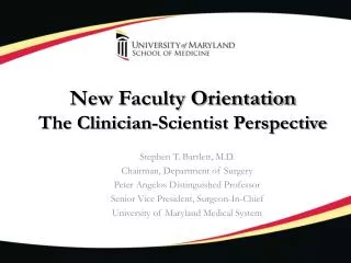 New Faculty Orientation The Clinician-Scientist Perspective