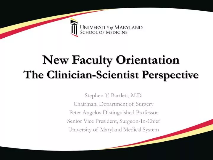 new faculty orientation the clinician scientist perspective
