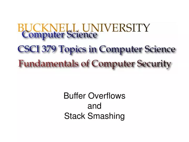 buffer overflows and stack smashing