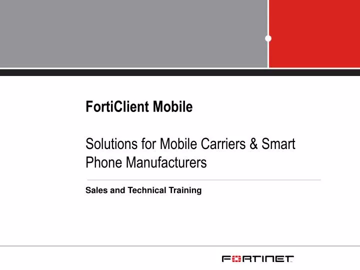 forticlient mobile solutions for mobile carriers smart phone manufacturers