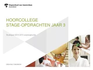 hoorcollege stage opdrachten jaar 3