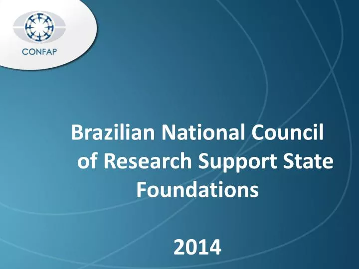 brazilian national council of research support state foundations 2014 2014
