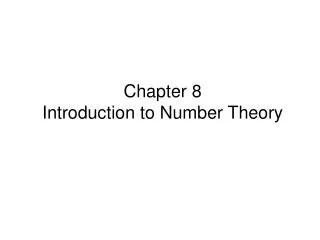 Chapter 8 Introduction to Number Theory
