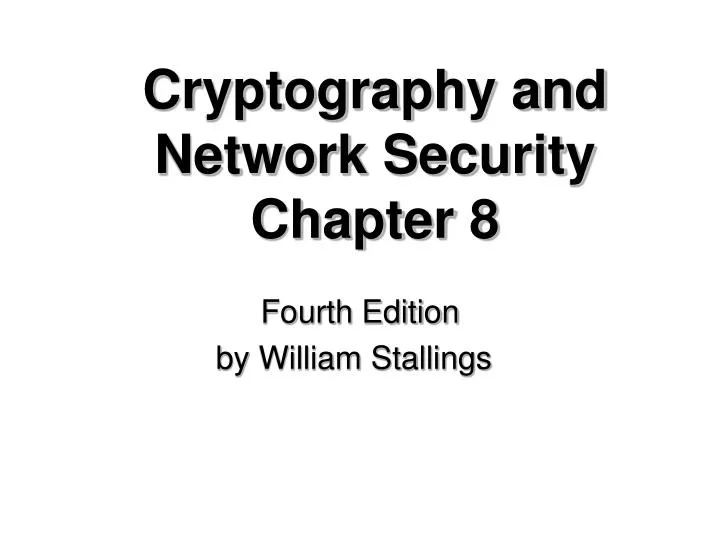 cryptography and network security chapter 8