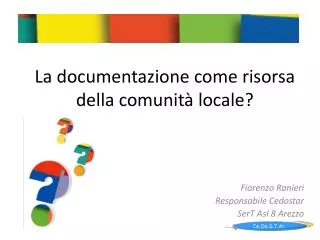 la documentazione come risorsa della comunit locale