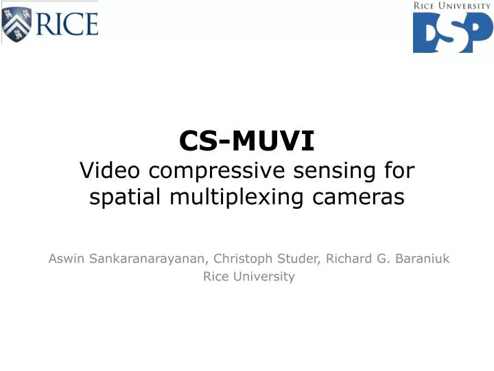 cs muvi video compressive sensing for spatial multiplexing cameras