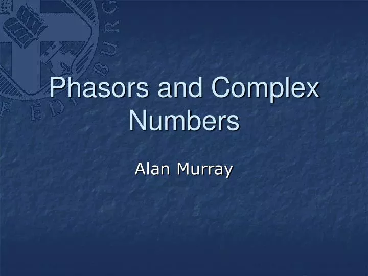 phasors and complex numbers