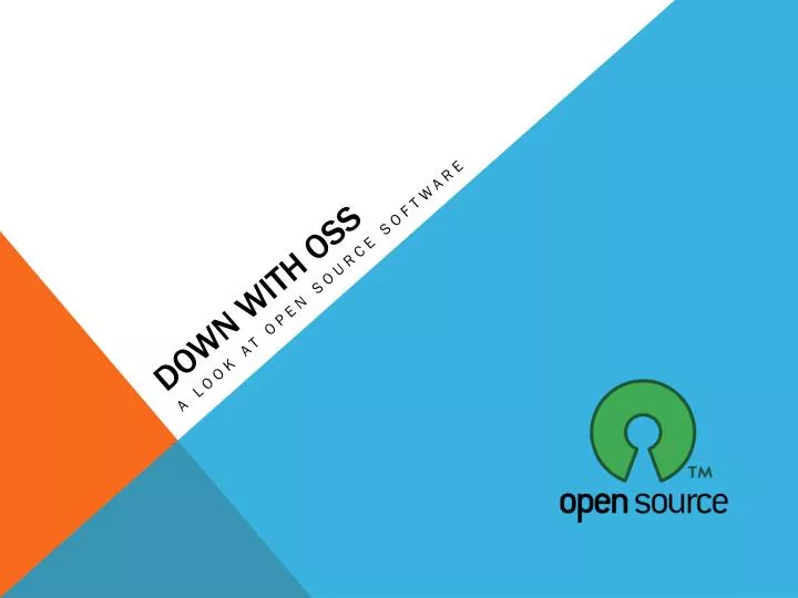 down with oss