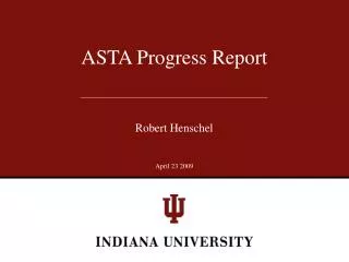 ASTA Progress Report