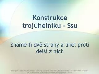 konstrukce troj heln ku ssu