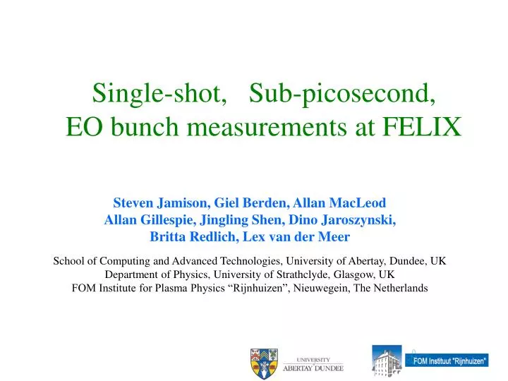 single shot sub picosecond eo bunch measurements at felix