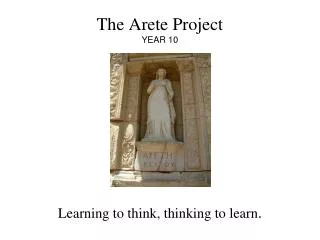 The Arete Project YEAR 10