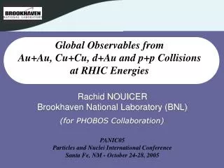 Global Observables from Au+Au, Cu+Cu, d+Au and p+p Collisions at RHIC Energies