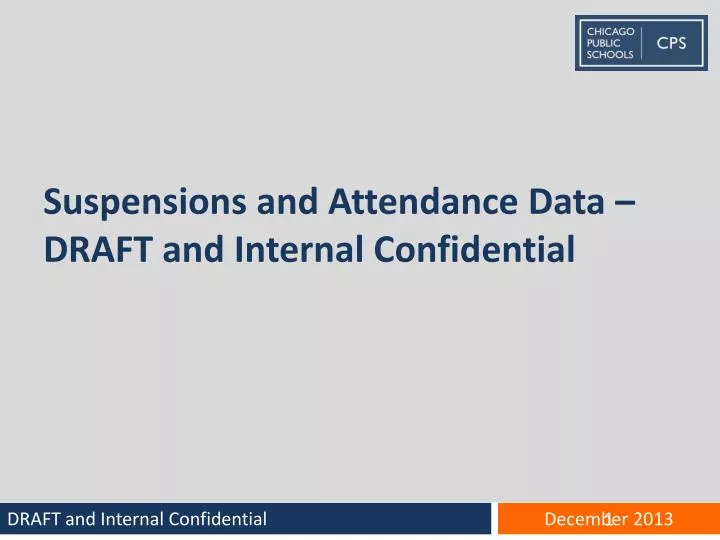suspensions and attendance data draft and internal confidential