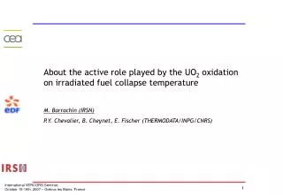 About the active role played by the UO 2 oxidation on irradiated fuel collapse temperature