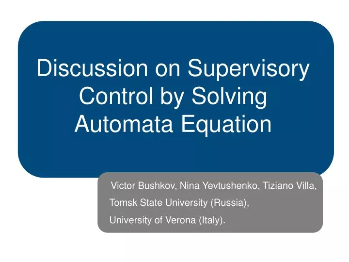 discussion on supervisory control by solving automata equation
