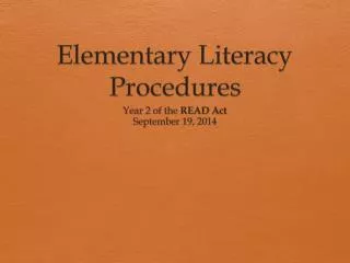 Elementary Literacy Procedures