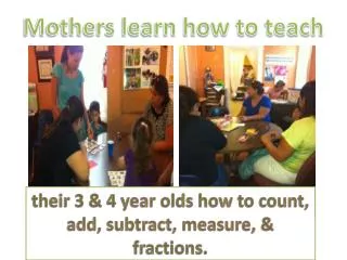 Mothers learn how to teach