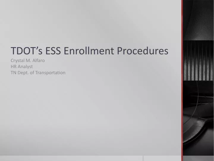 tdot s ess enrollment procedures