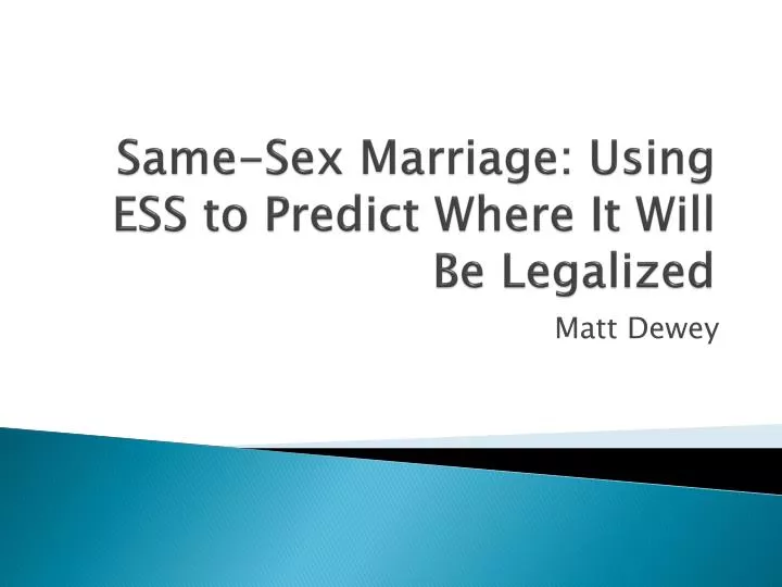 same sex marriage using ess to predict where it will be legalized