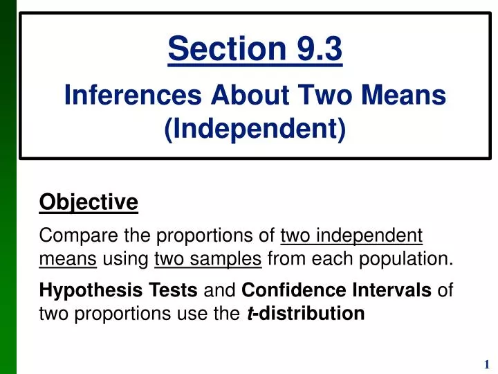 section 9 3 inferences about two means independent