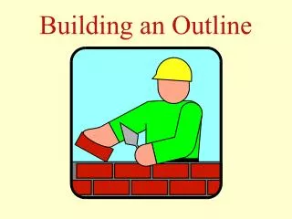 Building an Outline