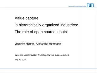 Value capture in hierarchically organized industries: The role of open source inputs
