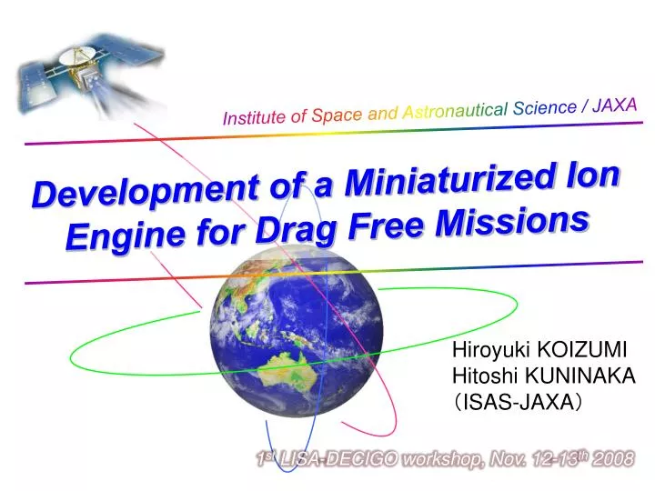 development of a miniaturized ion engine for drag free missions