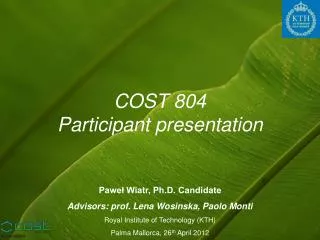 COST 804 Participant presentation