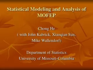 Statistical Modeling and Analysis of MOFEP
