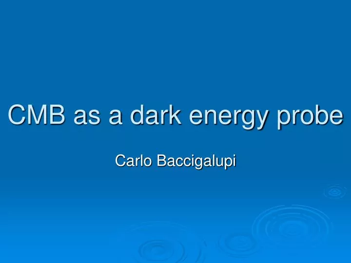 cmb as a dark energy probe