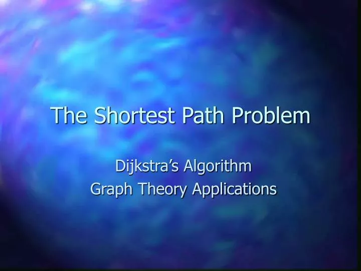 the shortest path problem