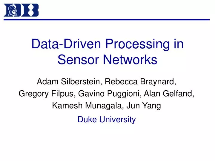 data driven processing in sensor networks