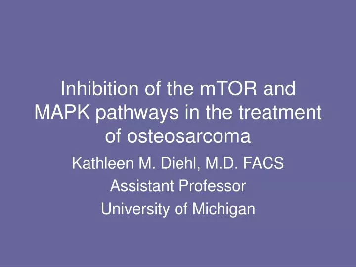 inhibition of the mtor and mapk pathways in the treatment of osteosarcoma