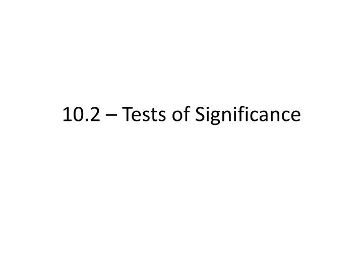 10 2 tests of significance