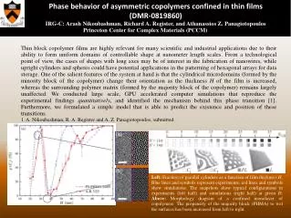 Phase behavior of asymmetric copolymers confined in thin films 	( DMR-0819860 )