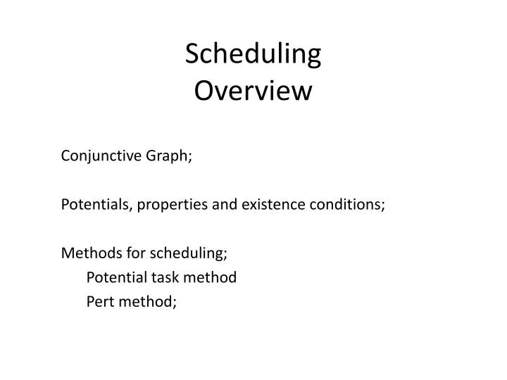 scheduling overview