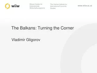 The Balkans: Turning the Corner