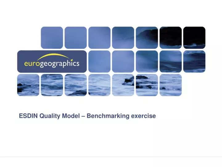 esdin quality model benchmarking exercise