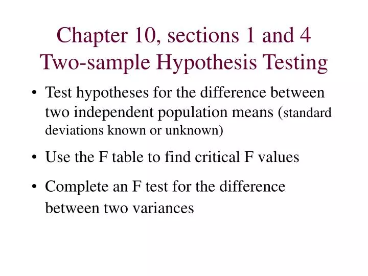 chapter 10 sections 1 and 4 two sample hypothesis testing