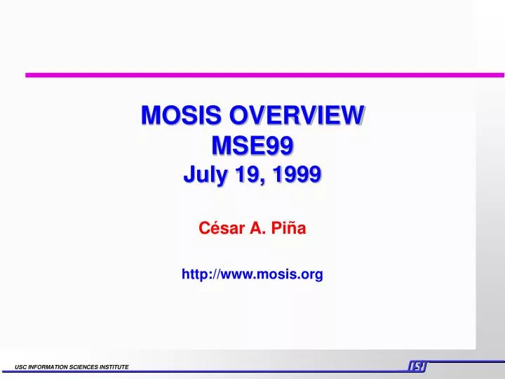 mosis overview mse99 july 19 1999