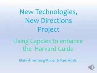 New Technologies, New Directions Project