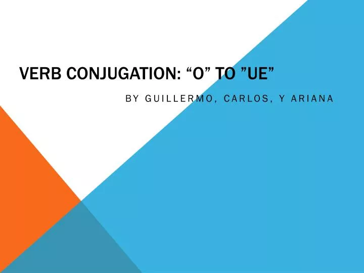 verb conjugation o to ue