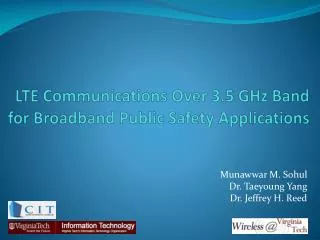LTE Communications Over 3.5 GHz Band for Broadband Public Safety Applications