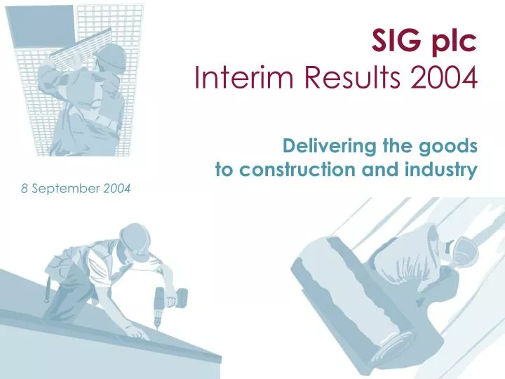 sig plc interim results 2004