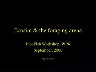 Ecosim &amp; the foraging arena