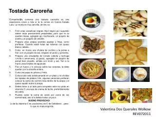 tostada carore a