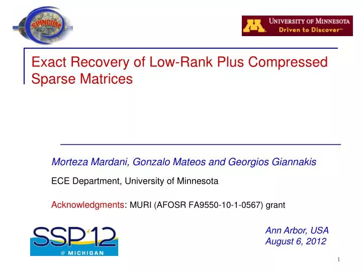 exact recovery of low rank plus compressed sparse matrices
