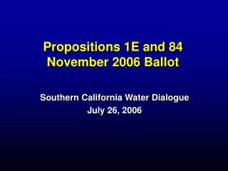 Propositions 1E and 84 November 2006 Ballot